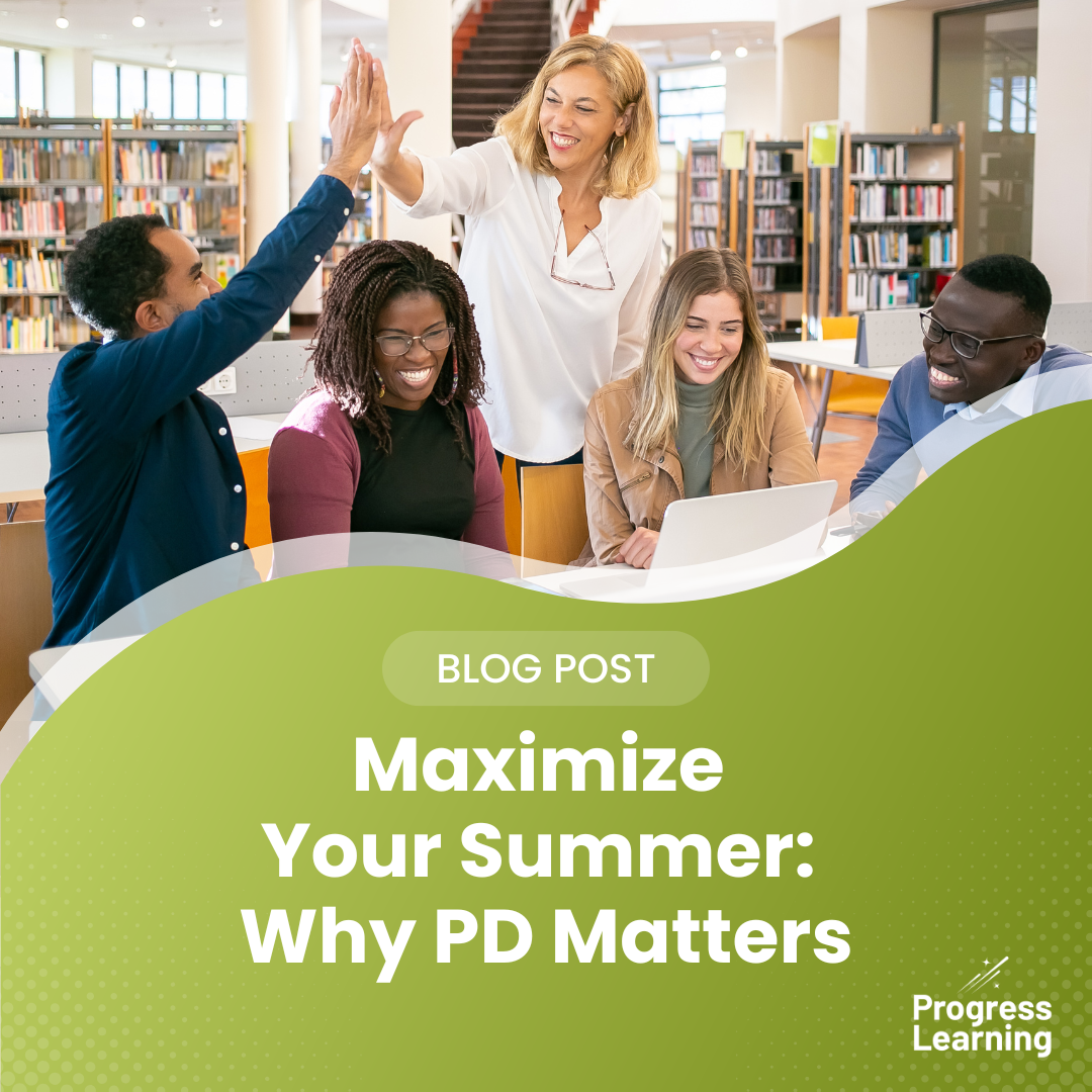 Featured Image for Maximize Your Summer: Why PD Matters and How to Join Our Summer PD Challenge