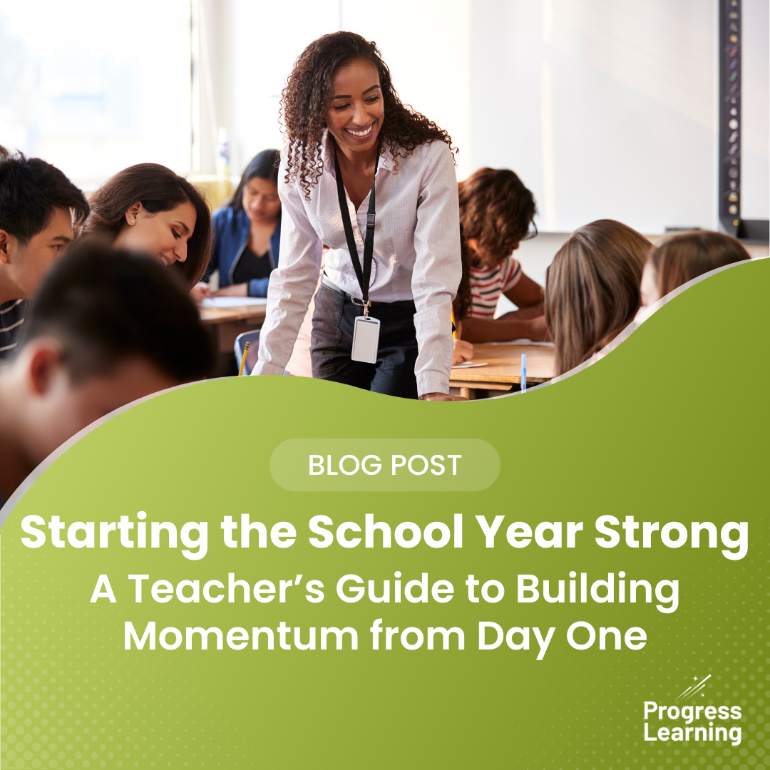 Starting the School Year Strong: A Teacher’s Guide to Building Momentum from Day One